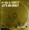 DJ Dbc & Jamie R - Let's Go Crazy (Original Mix)