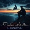 ALEXNOVSKI - Я чекаю твої обійми