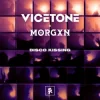 封面 Vicetone & MORGXN - Disco Kissing Vicetone & MORGXN - Disco Kissing