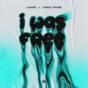 LANNÉ & Chris Crone - I Was Free