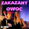 封面 Dr. SWAG - ZAKAZANY OWOC Dr. SWAG - ZAKAZANY OWOC
