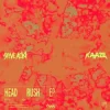 封面 Steve Aoki & KAAZE - Head Rush Steve Aoki & KAAZE - Head Rush