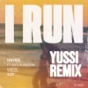封面 HAVEN - I Run (YUSSI Remix) HAVEN - I Run (YUSSI Remix)