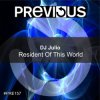 封面 DJ Julio - Resident Of This World (DJ Tibby Remix) DJ Julio - Resident Of This World (DJ Tibby Remix)