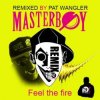 封面 Masterboy - Feel The Fire (Oneon Remix) Masterboy - Feel The Fire (Oneon Remix)