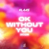 封面 Klaas - Ok Without You 2026 Klaas - Ok Without You 2026