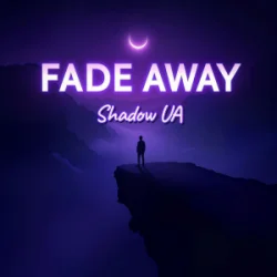 封面 Shadow UA - Fade Away