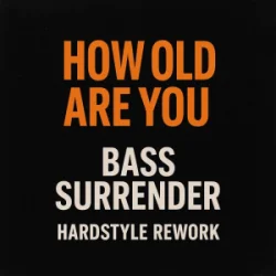 封面 Master Blaster - How Old Are You (Bass Surrender Hardstyle Remix)