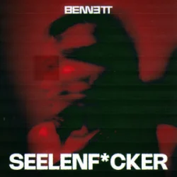 封面 BENNETT - Seelenf*cker