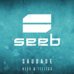 封面 Seeb & Neev & 11LIT3S - Saudade