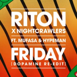 封面 Riton & Nightcrawlers - Friday (Dopamine Re-Edit) [feat. Mufasa & Hypeman]