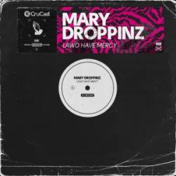 封面 Mary Droppinz - Lawd Have Mercy