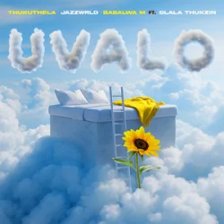 封面 JAZZWRLD & Thukuthela & Babalwa M - uValo (feat. Dlala Thukzin)