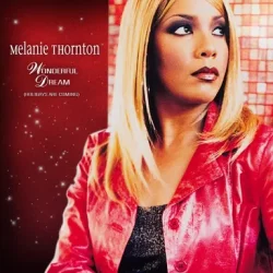 Обкладинка Melanie Thornton - Wonderful Dream (Holidays Are Coming) [Radio Version]