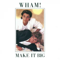 封面 Wham! - Wake Me Up Before You Go-Go
