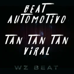 封面 WZ Beat - Beat Automotivo Tan Tan Tan Viral