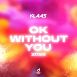 封面 Klaas - Ok Without You 2026