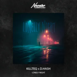 封面 KILLTEQ & D.HASH - Lonely Night