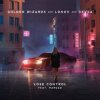 封面 Golden Wizards & Lonov & Devsa feat. Margad - Lose Control Golden Wizards & Lonov & Devsa feat. Margad - Lose Control