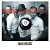Mad Heads - CHas