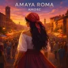 Amaya Roma - Amore