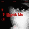 封面 Monoir & Fuat Avsel & Aledaida - Break Me Monoir & Fuat Avsel & Aledaida - Break Me