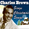 封面 Charles Brown - Christmas Comes But Once A Year Charles Brown - Christmas Comes But Once A Year