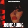 封面 Lance Laris & Irina Los - Come Along Lance Laris & Irina Los - Come Along