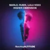 封面 MaRLo & Rub!k & Lulu Voxx - Higher Dimension MaRLo & Rub!k & Lulu Voxx - Higher Dimension