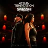封面 Within Temptation & Smash Into Pieces - Somebody Like You Within Temptation & Smash Into Pieces - Somebody Like You