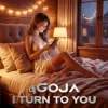 封面 Dj Goja - I Turn To You Dj Goja - I Turn To You
