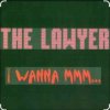 封面 The Lawyer - I Wanna Mmmm The Lawyer - I Wanna Mmmm