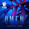 封面 Papa Tin feat. Bitwake - Omen Papa Tin feat. Bitwake - Omen