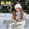 封面 AI.KA Digital Singer - Coming back to you… AI.KA Digital Singer - Coming back to you…
