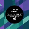 封面 DVBBS & MOTi - This Is Dirty (Original Mix) DVBBS & MOTi - This Is Dirty (Original Mix)
