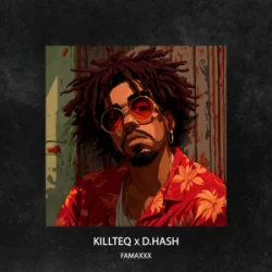 封面 KILLTEQ & D.HASH - Famaxxx