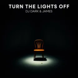封面 DJ Dark & James - Turn the Lights Off