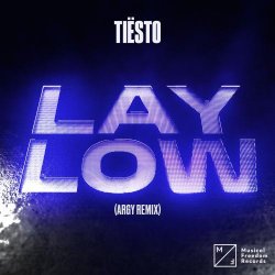 封面 Lay Low (Argy Remix)