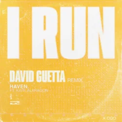 封面 HAVEN. & Kaitlin Aragon - I Run (David Guetta Remix)
