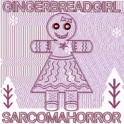 封面 SARCOMA HORROR - GINGERBREADGIRL