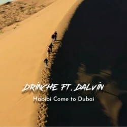 封面 Drinche & Dalvin - Habibi Come to Dubai