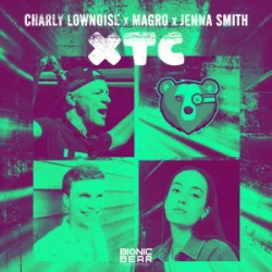 封面 Charly Lownoise & Magro & Jenna Smith - XTC