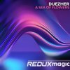 封面 Duezher - A Sea of Flowers (Extended Mix) Duezher - A Sea of Flowers (Extended Mix)