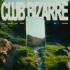 封面 Alok & Faithless & Sam Harper & Alex Christensen - Club Bizarre Alok & Faithless & Sam Harper & Alex Christensen - Club Bizarre