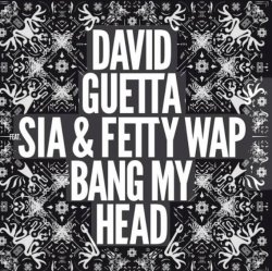 封面 David Guetta feat. Sia - Bang My Head