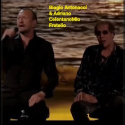封面 Biagio Antonacci & Adriano Celentano - Mio Fratello