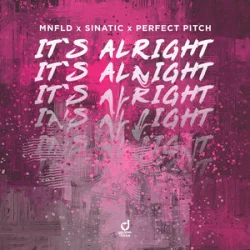 封面 MNFLD & Sinatic & Perfect Pitch - It´s Alright