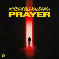 封面 David Guetta & Kiko & Olivier Giacomotto - Prayer