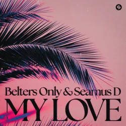 封面 Belters Only & Seamus D - My Love