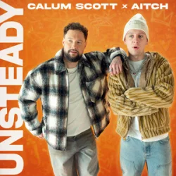 封面 Calum Scott & Aitch - Unsteady